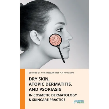 Dry Skin, Atopic Dermatitis, and Psoriasis in Cosmetic Dermatology & Skincare Practice