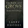 Sacrificale Grove: Hauntings