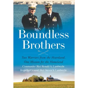 Boundless Brothers: Two Warriors from the Heartland, One Mission for the Homeland
