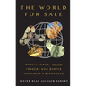 The World for Sale: Money, Power, and the Traders Who Barter the Earth's Resources