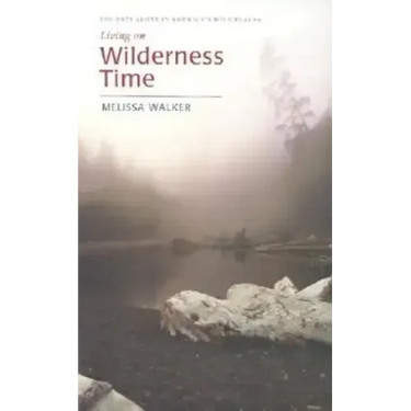 Living on Wilderness Time