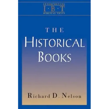 The Historical Books: Interpreting Biblical Texts Series