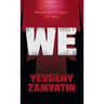 We: With the Introductory Chapter, The Revolution and Famine in Russia By H. G. Wells