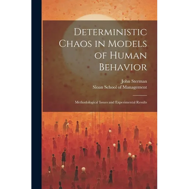 Deterministic Chaos in Models of Human Behavior: Methodological Issues and Experimental Results