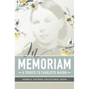 In Memoriam: A Tribute to Charlotte Mason