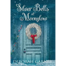 Silver Bells at Moonglow