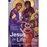 Jesus for Life: Spiritual Readings in John's Gospel