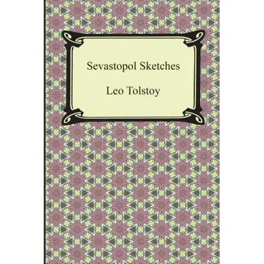Sevastopol Sketches (Sebastopol Sketches)