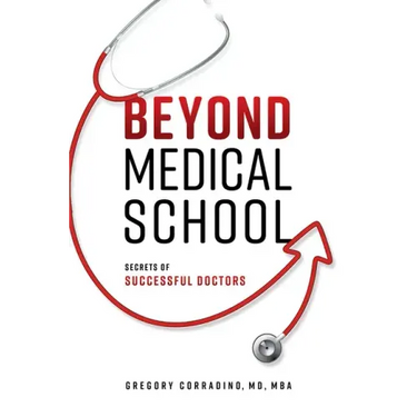 Beyond Medical School: Secrets of Successful Doctors