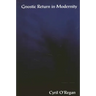 Gnostic Return in Modernity