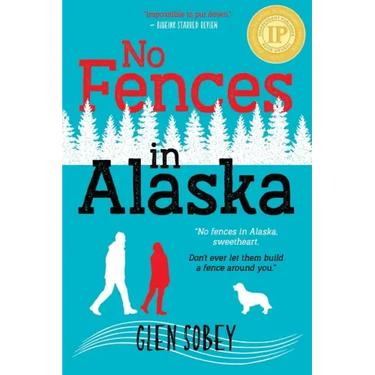 No Fences in Alaska