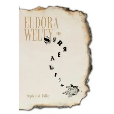 Eudora Welty and Surrealism