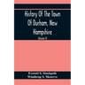 History Of The Town Of Durham, New Hampshire: (Oyster River Plantation) With Genealogical Notes (Volume Ii) Genealogical