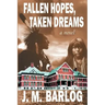 Fallen Hopes, Taken Dreams