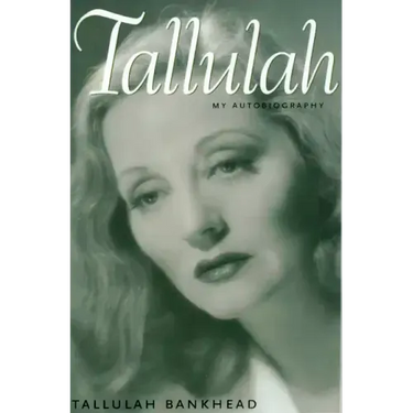 Tallulah: My Autobiography