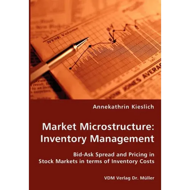 Market Microstructure: Inventory Management - Bid-Ask Spread and Pricing in Stock Markets in terms of Inventory Costs