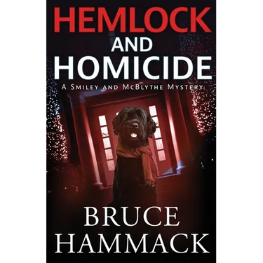 Hemlock And Homicide: A Smiley And McBlythe Mystery