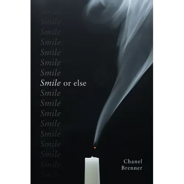 Smile, or Else