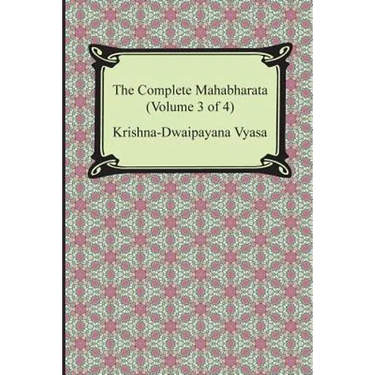 The Complete Mahabharata (Volume 3 of 4, Books 8 to 12)