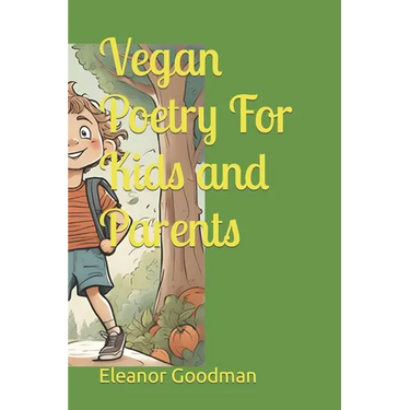Vegan Poetry For Kids and Parents