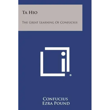 Ta Hio: The Great Learning of Confucius