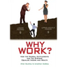 Why Work?: How the Federal Entitlements and Tax Systems Equalize Income and Wealth