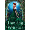 Parting Worlds