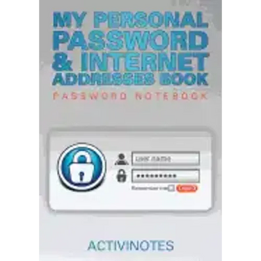 My Personal Password & Internet Addresses Book - Password Notebook