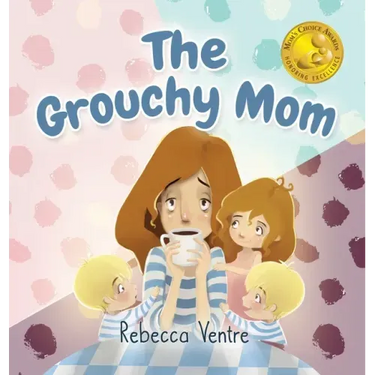 The Grouchy Mom
