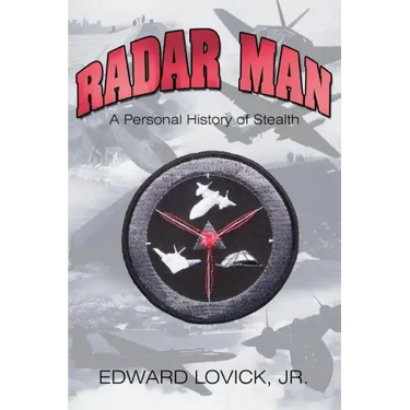 Radar Man: A Personal History of Stealth