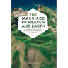 The Marriage of Heaven and Earth - a Visual Guide to N.T. Wright: 50 Pictures to Explain the Rock Star Theologian of Our Day