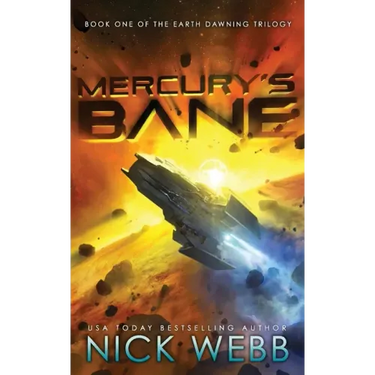Mercury's Bane: Book One of the Earth Dawning Series