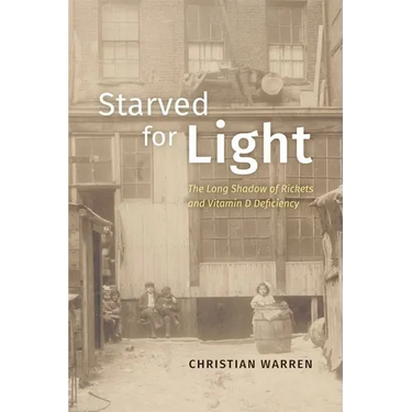 Starved for Light: The Long Shadow of Rickets and Vitamin D Deficiency