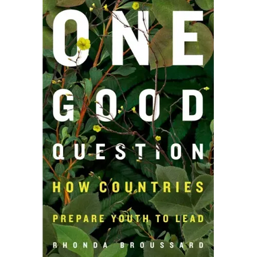 One Good Question: How Countries Prepare Youth to Lead