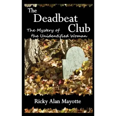 The Deadbeat Club: The Mystery of the Unidentified Woman