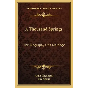 A Thousand Springs: The Biography of a Marriage