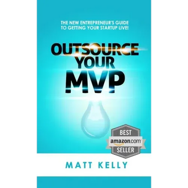 Outsource Your MVP (Minimum Viable Product)