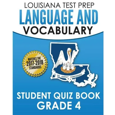 Louisiana Test Prep Language & Vocabulary Student Quiz Book Grade 4: Covers Revising, Editing, Vocabulary, Spelling, and Grammar