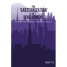 The 'Easternization' of Development: The Politics of East Asia's Developmentalist Cooperation