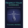 Respect Your Choices: Finding Balance in Success