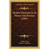 Modern Harmony in Its Theory and Practice (1905)
