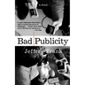 Bad Publicity