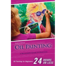 Oil Painting for Beginners: The Ultimate Crash Course Guide to Oil Painting in 24 hours!