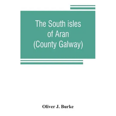 The south isles of Aran (County Galway)