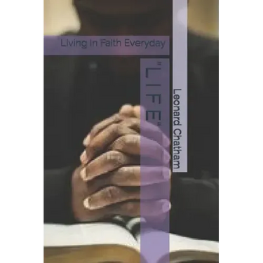 "l I F E": Living In Faith Everyday