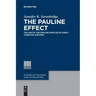 The Pauline Effect: The Use of the Pauline Epistles by Early Christian Writers