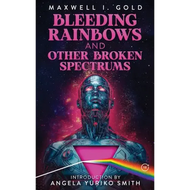 Bleeding Rainbows and Other Broken Spectrums