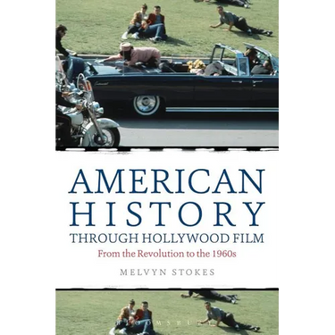 American History Through Hollywood Film: From the Revolution to the 1960s