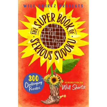 Will Shortz Presents the Super Book of Serious Sudoku: 300 Challenging Puzzles