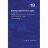Computational Logic: Volume 1: Classical Deductive Computing with Classical Logic. Second Edition